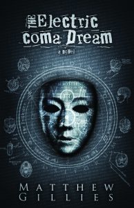 the-electric-coma-dream by Mathew Gillies, horror novel