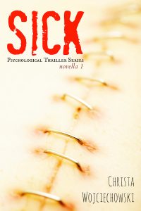 SICK by Christa Wojciechowski