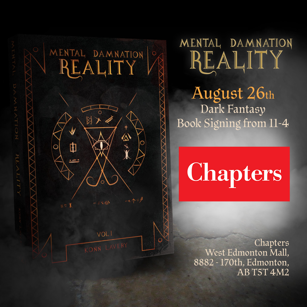 August 26th Mental Damnation: Reality Signing at Chapters West Edmonton Mall