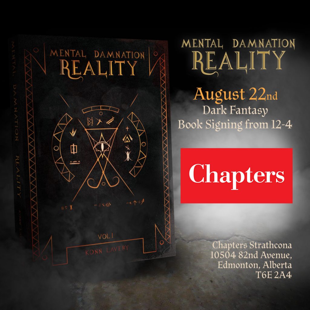 Mental Damnation: Reality Signing at Chapters Strathcona August 22nd
