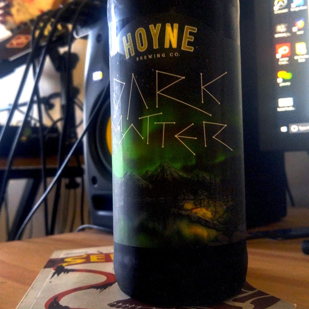 Headed for the light:: Beer Note: Dark Matter by Hoyne Brewing Co. - Unprocessed Thoughts Kon Lavery