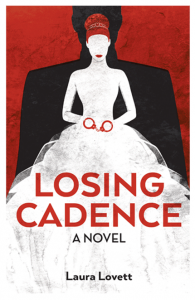 Losing Cadence by Laura Lovett