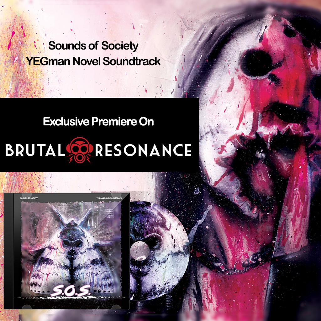 EXCLUSIVE PREMIERE: Sounds of Society YEGman on Brutal Resonance