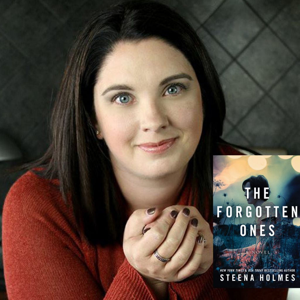 Steena Holmes, NY Times & USA Today Bestselling Author The Forgotten Ones