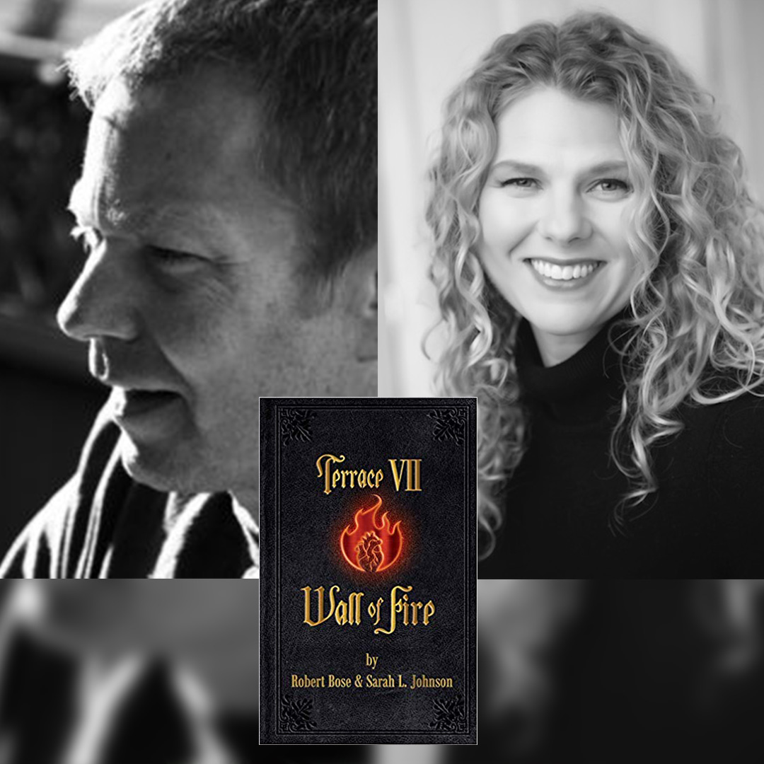 Terrace VII Wall of Fire, a twisted anthology by Calgary Authors Sarah L. Johnson & Robert Bose