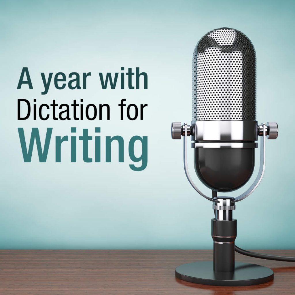 A Year with Dictation for Writing