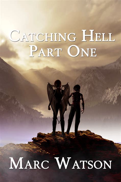 Catching Hell by Marc Watson