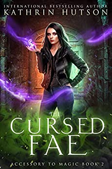 The Cursed Fae (Accessory to Magic Book 2)