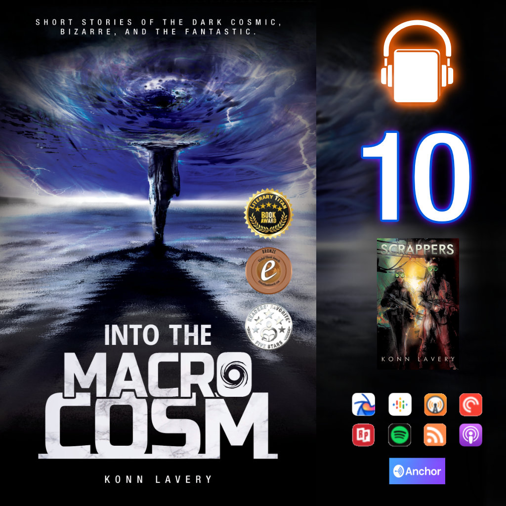 Audiobook: Into the Macrocosm Episode 10