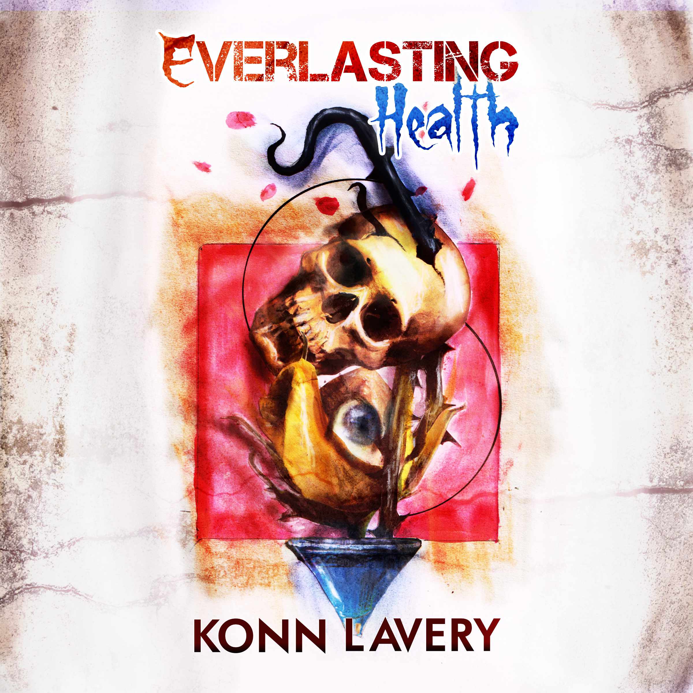 Everlasting Health by Konn Lavery