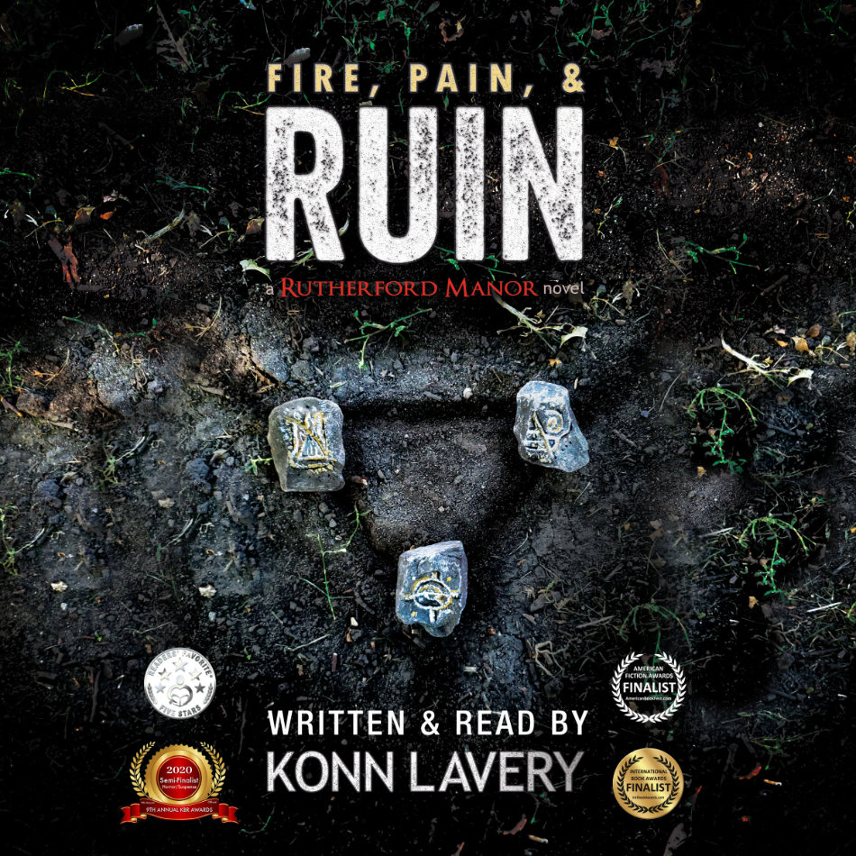 Fire, Pain, & Ruin, A Rutherford Manor Novel Konn Lavery
