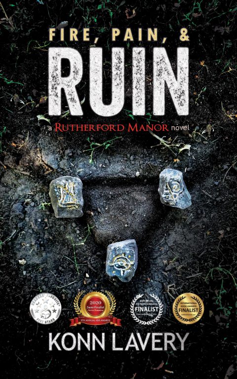 Fire, Pain & Ruin: A Rutherford Manor Novel by Konn Lavery