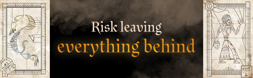 Risk Leaving Everything Behind