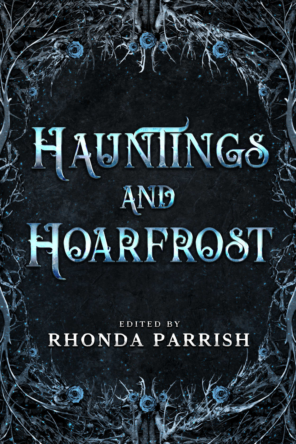 Hauntings and Hoarfrost by Rhonda Parrish, Tyche Books Konn Lavery